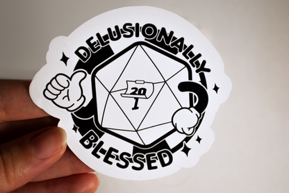 Delusionally Blessed Sticker / Gloss finish / Baldurs gate / dnd gift / dungeons and dragons / Journal planner / geek gift